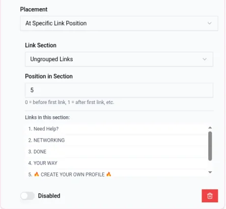 Widget placement settings with At Specific Link Position selected, a Link Section menu set to Ungrouped Links, Position in Section set to 5, the list of links in the section, and a Disabled switch with a red delete button