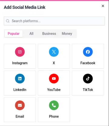 The Add Social Media Link dialog with a search box, the Popular, All, Business and Money categories, and platforms including Instagram, X, Facebook, LinkedIn, YouTube, TikTok, Email and Phone