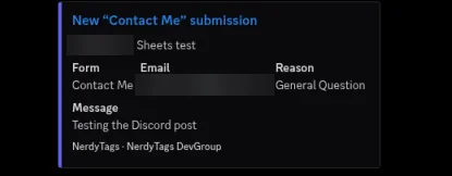 A Discord post titled New "Contact Me" submission, with the Form, Email and Reason fields, the message Testing the Discord post, and the footer NerdyTags · NerdyTags DevGroup