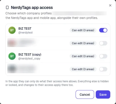 The NerdyTags app access window listing company profiles, each with a Can edit (3 areas) label and a switch, with BIZ TEST switched on, and the note that in the app they can only do what their access here allows, with Cancel and Save buttons. Other people's profiles and the member's email are hidden.