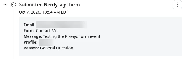 A Submitted NerdyTags form event in Klaviyo showing Email, Form: Contact Me, Message, Profile and Reason: General Question