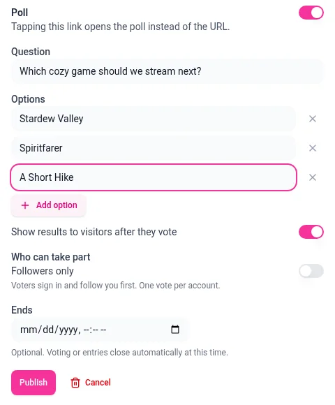 The poll form with the question Which cozy game should we stream next?, three options, Show results to visitors after they vote turned on, Followers only turned off, an empty Ends field, and the Publish and Cancel buttons