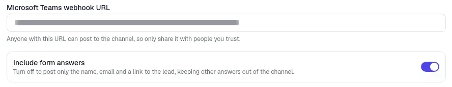 The Microsoft Teams webhook URL field with the webhook URL filled in and hidden, and Include form answers turned on